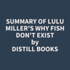 Summary of Lulu Miller's Why Fish Don't Exist - Distill Books