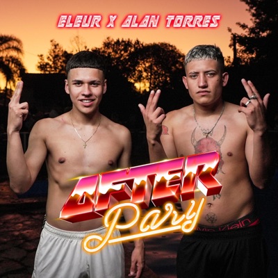 After Party (feat. Alan Torres) - Single