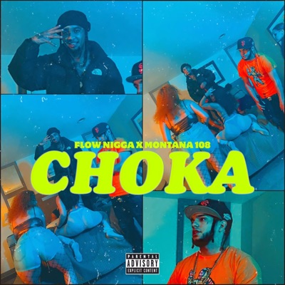 Choka (feat. Montana108) - Single