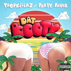 Dat Booty (feat. Party Favor) - Single