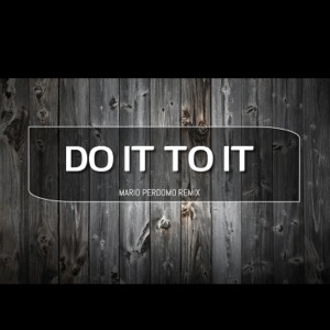 DO IT TO IT (Radio Edit) - Single
