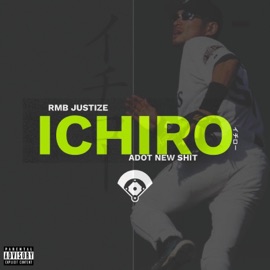 Ichiro RMB Justize & Adot New Shit