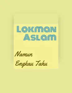 Lokman Aslamを聴いたり、ミュージックビデオを鑑賞したり、経歴やツアー日程などを確認したりしましょう！