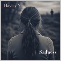 Sadness - Single - Hayley N