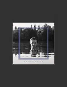 聆聽 ANTONIN VELA、觀看音樂影片、閱讀小傳、查看巡演日期等！