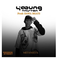 Metanfeta - Single - YOUNGTRISTAN, Oaxaca street & DAWA BEATS