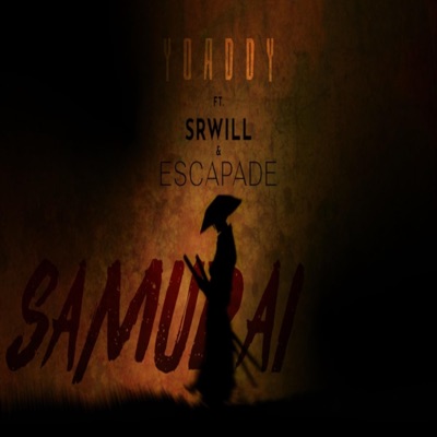 Samurai (feat. SR Will & Escapade) - Single