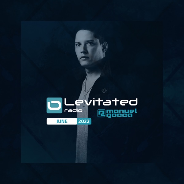 Levitated Radio 137 - June 2022 (DJ MIX)