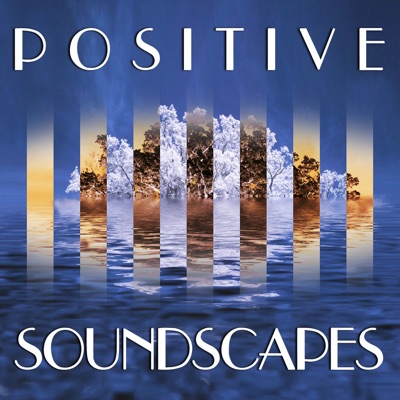 Positive Soundscapes