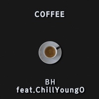 Coffee (feat. 칠영오) - Single - BH