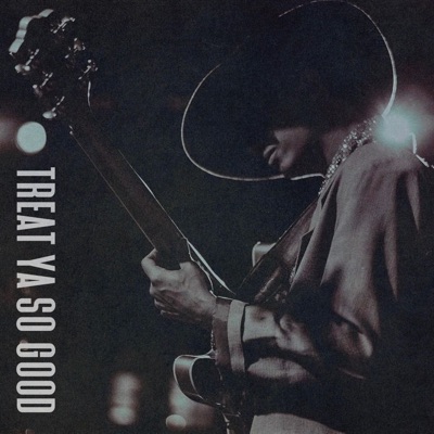 Treat Ya So Good - Single