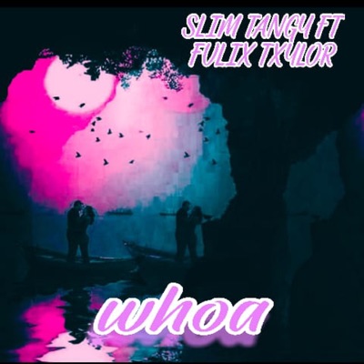 Whoa (feat. Fvlix Txylor) - Single