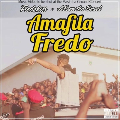 Amafila Fredo (feat. Ak On Tha Board) - Single