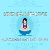 Seven Days Mantras Practice artwork