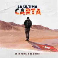 La Ultima Carta — Jose Yamil, El Uniko