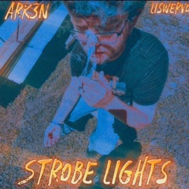 Strobe Lights (feat. LiSwervo) Ark3n