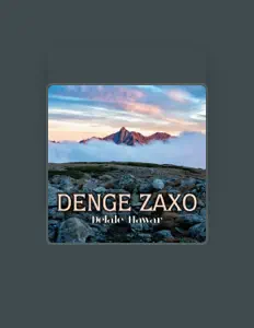 收听 Denge Zaxo、观看音乐视频、阅读小传、查看巡演日期等 ！