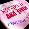 I Believe (feat. Aka 7even) - Single