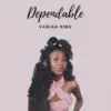 Vaniah King - Dependable