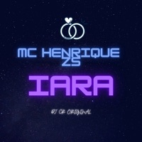 Iara - Single - MC henrique ZS
