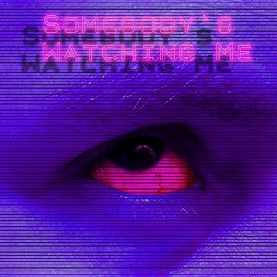 Somebody's Watching Me (feat. Frida BM) - Single