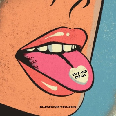 Love and Drugs (feat. Big Pachecko) - Single