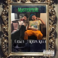 Masterpiece (feat. Caskey) - Single - Kaspa Killa