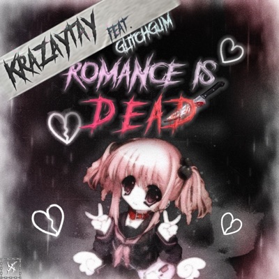 Romance is Dead (feat. Glitch Gum) - Single
