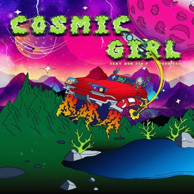Cosmic Girl (feat. Don Zio P & I R L) - Single