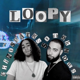 LOOPY (feat. Sotoknows) Chinosparks