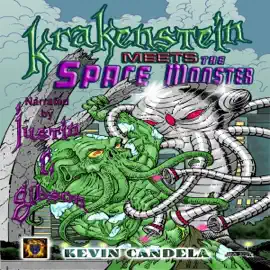 Krakenstein Meets the Space Monster: Krakenstein: The Next Regeneration, Book 2 (Unabridged)