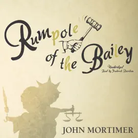 Rumpole of the Bailey (The Rumpole Series)
