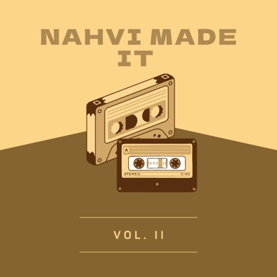 Nahvi Made It, Vol. 2 - EP