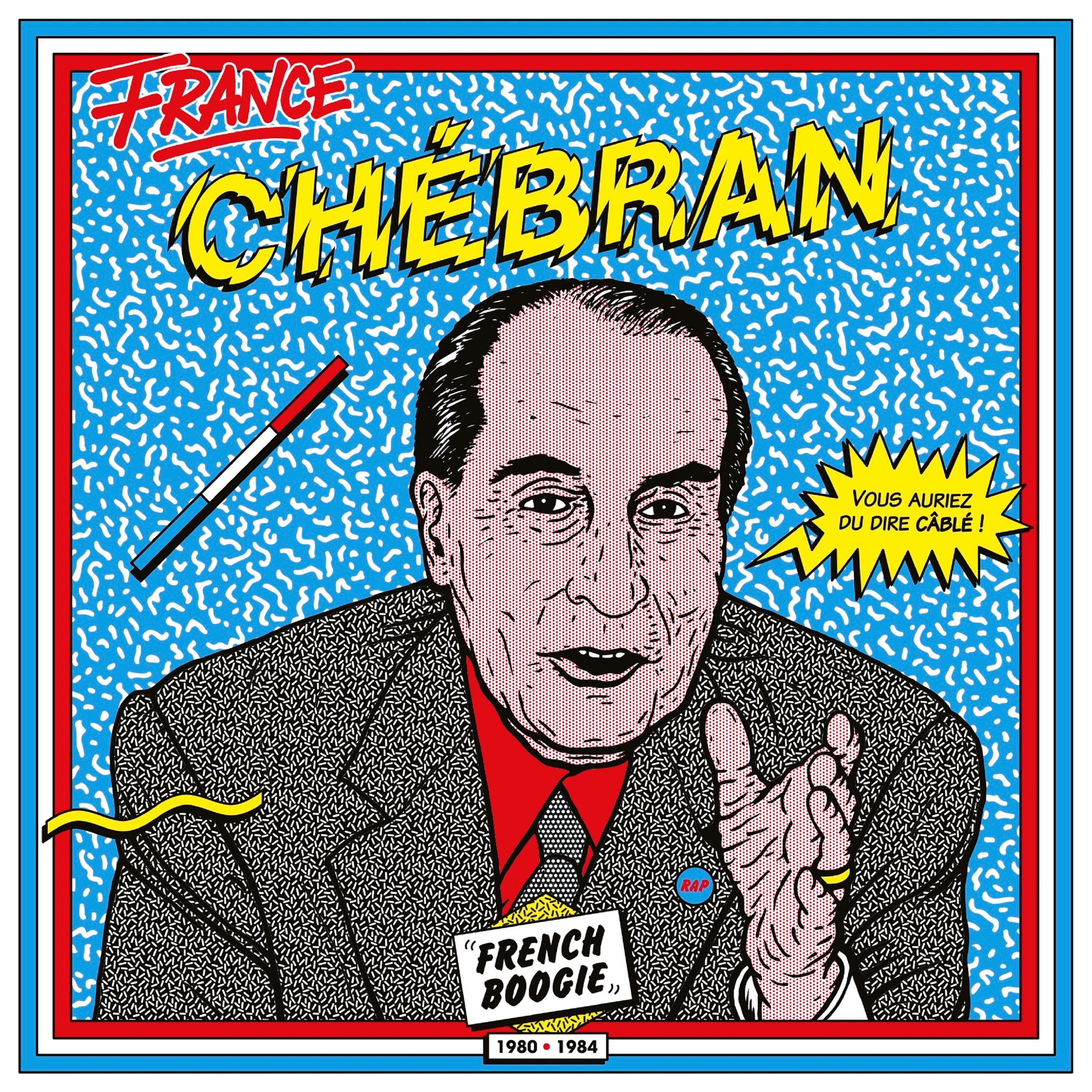 France Chébran : French Boogie (1980 - 1985)