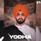 Yodha - Ajaybir lyrics