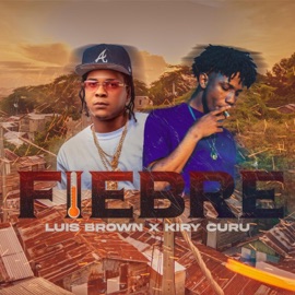Fiebre (feat. Kiry Curu) Luis Brown