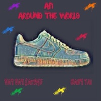 Around the World (AF1'S) (feat. Baby Tai) - Single - JayJay $avage