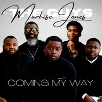 Coming My Way — Markise Jones & The Guys