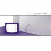 13:01 — Forty Percent