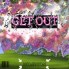 Get Out - EP