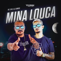 Mina Louca - Single - mc zan & DJ Samrio