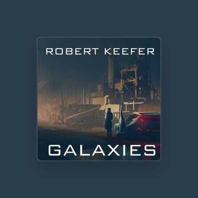 Listen to Robert Keefer, watch music videos, read bio, see tour dates & more!