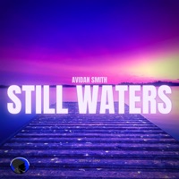 Still Waters - Single - Avidan Smith