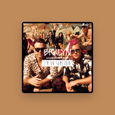 Listen to BRKLYN, watch music videos, read bio, see tour dates & more!