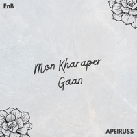 Mon Kharaper Gaan (feat. Apeiruss) [Tech-house Mix] - Single - Elin & Beyond