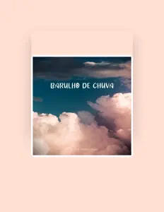 Listen to Sons de Chuva para Dormir, watch music videos, read bio, see tour dates & more!