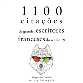 1100 citações dos grandes escritores franceses do século XIX