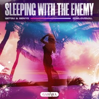 Sleeping With the Enemy - Single - Setou & Senyo & Shelovemal