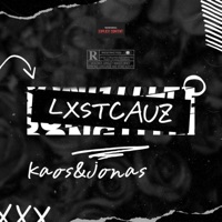 LxstCauz (feat. Jonas Brown) - Single - KaosTheRapper