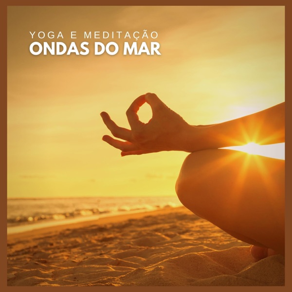 Yoga e Meditação: Ondas do Mar
